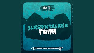 Sleepwalker Funk