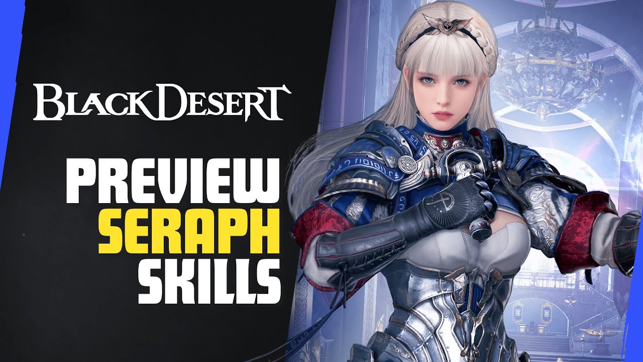 New Class Seraph Overview – Holy Fury Meets Demonic Rage