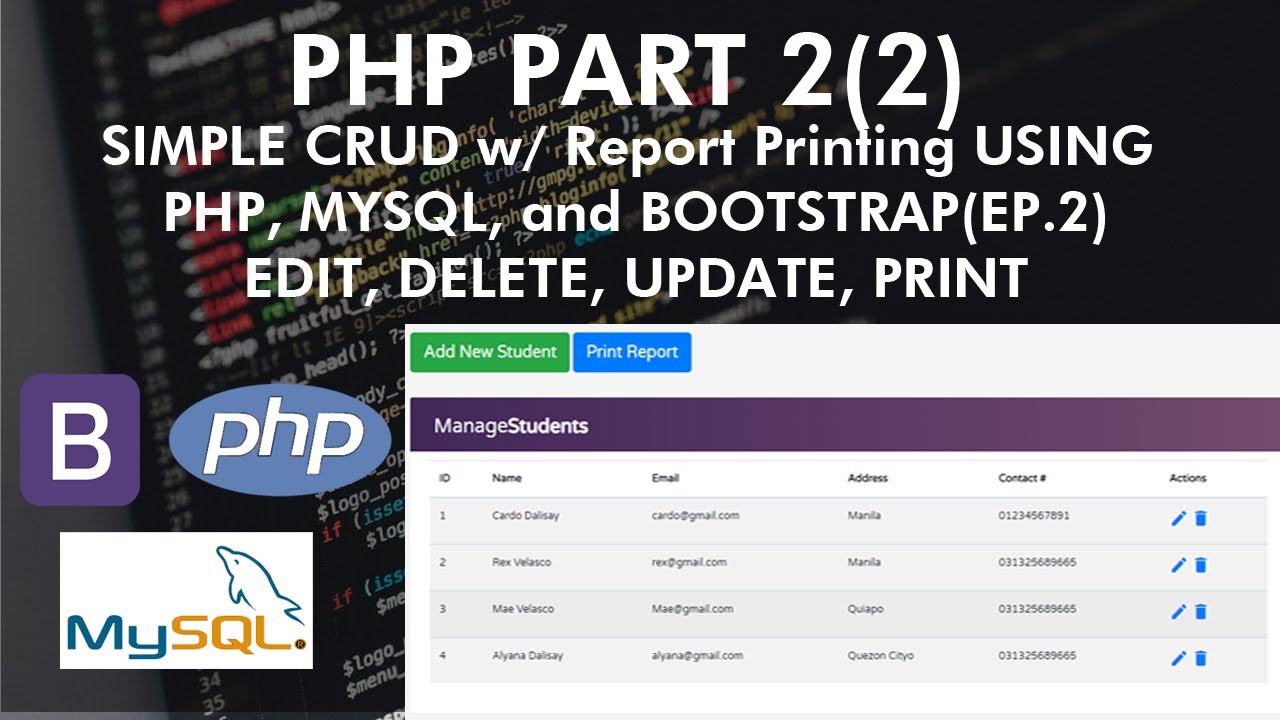 print php  2022 Update  PHP Phần 2 (2) CRUD ĐƠN GIẢN w / In Báo cáo SỬ DỤNG PHP, MYSQL và BOOTSTRAP (CHỈNH SỬA, XÓA, CẬP NHẬT,)