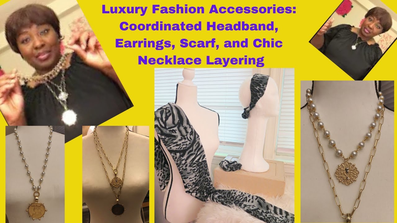 Luxury Fashion Accessories: Coordinated Headband, Earrings, Scarf, and Chic Necklace Layering