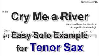 Cry me a River - Easy Solo Example for Tenor Sax