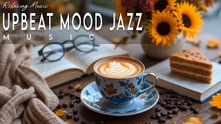 Upbeat Mood Jazz ☕ Bossa Nova background for Studying, Working & Relaxing