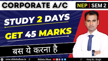 study 2 days get 45 marks |unit wise important chapters for bcom semester 2| nep dusol | by anuj sir