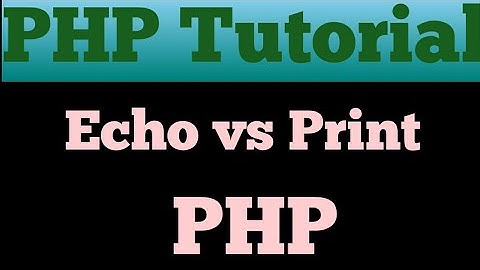 Echo & Print Statement In PHP (Hindi)