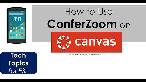 How to Use ConferZoom on the CANVAS App