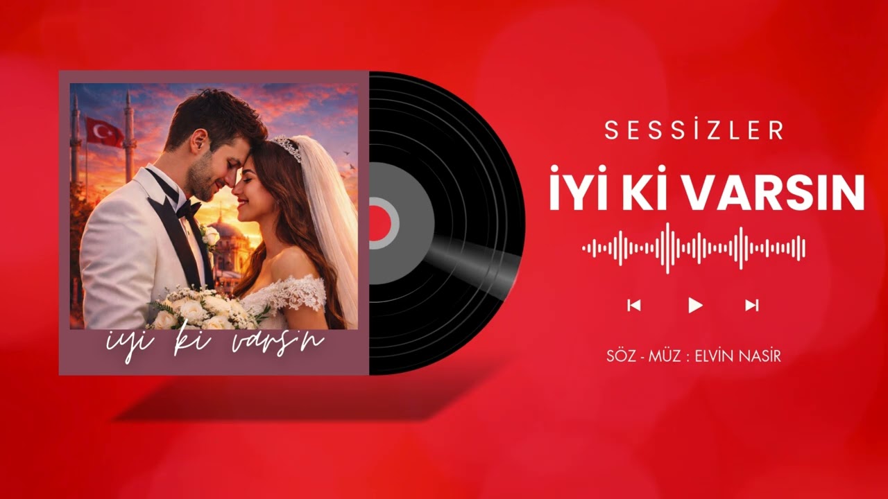 Sessizler - İyi ki varsın (Official Music Video)