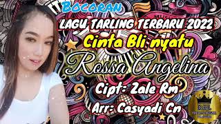 cinta bli nyatu @rossa angelina bocoran lagu tarling terbaru