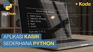 APLIKASI KASIR SEDERHANA (PYTHON) - 2025