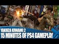 Yakuza Kiwami 2 - 15 Minutes of PS4 Gameplay - YouTube