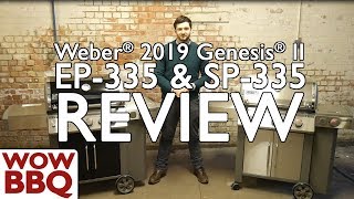 Weber® Genesis® II EP 335 & SP 335 New 2019 Edition Review [English]
