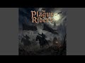The plague riders