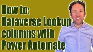 How To: Work with Dataverse Lookup columns in Power Automate flows