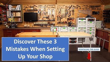 Discover These 3 Mistakes When Setting Up Your Shop