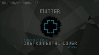 Rammstein - Mutter (instrumental cover) [Rammstein: Paris]