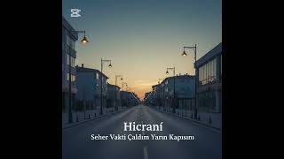 Hicranî Seher Vakti Çaldım Yarin Kapısını Cover Resimi