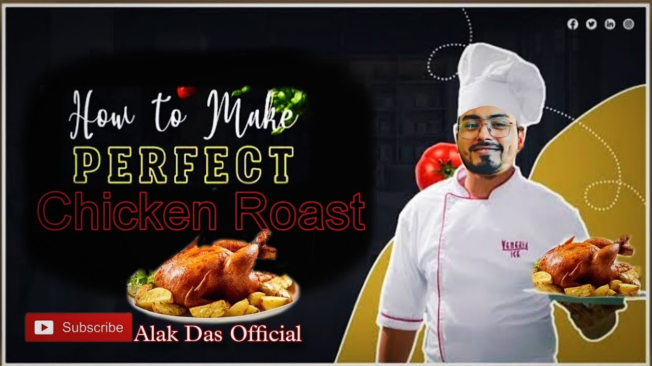 Alak Menu How to make a whole chicken roast | Alak Das | Chicken Roast | - YouTube