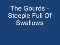 The Gourds - Steeple Full OF Swallows