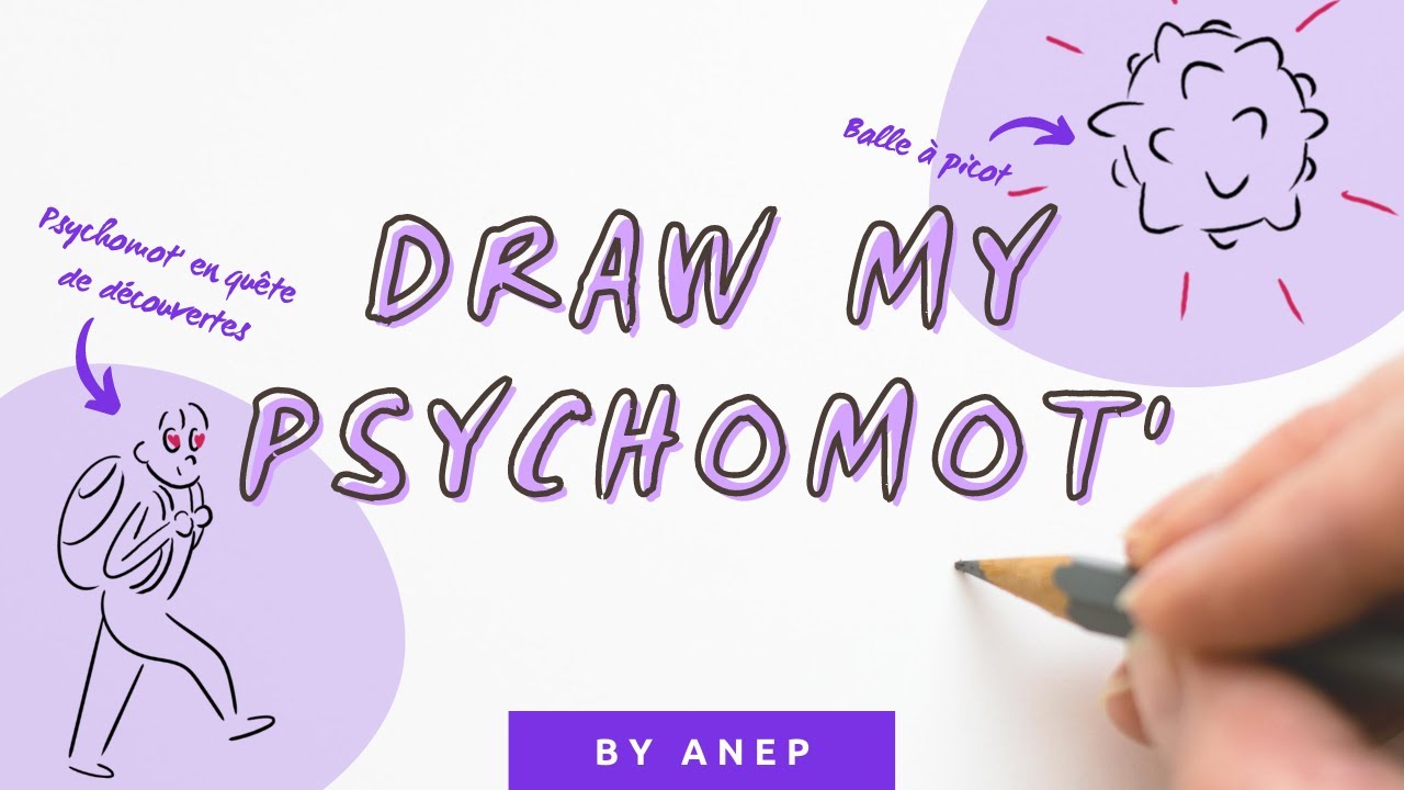 Draw My Psychomot' - ANEP
