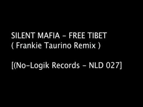 Silent Mafia - Free Tibet ( Frankie Taurino remix )