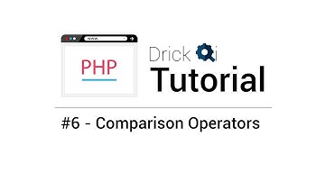 PHP Tutorial .feat Drick Qi - #6 Comparison Operators