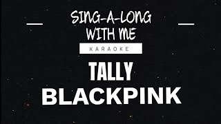 Tally  Blackpink karaoke