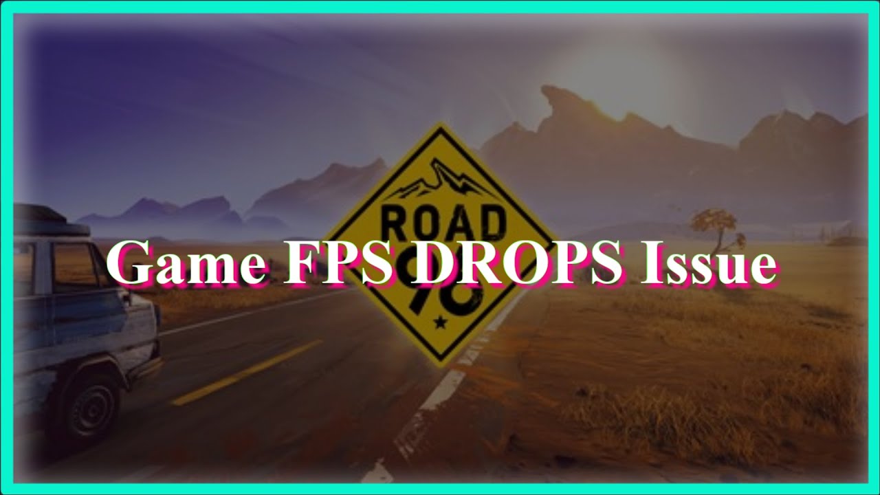 Road 96 Game FPS DROPS Issue - YouTube