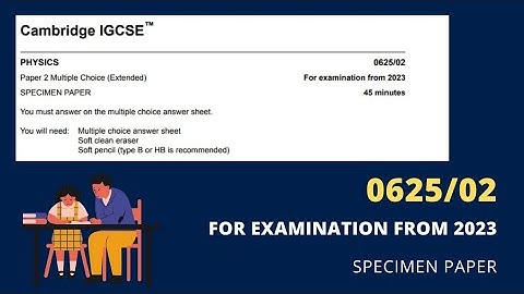 0625/02 - Paper 2 Multiple Choice (Extended) Specimen paper