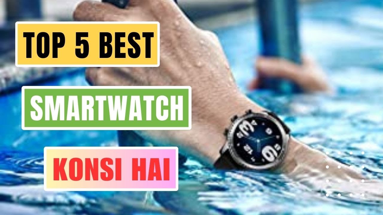 best smartwatch konsi hai Smart Watch for Men and Women YouTube