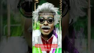 mad scientist showing his friends Galileo 😂🥰🤩🤩#science #madness #comedy #viral #shorts