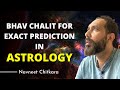 Bhav Chalit For Exact Prediction In Astrology | Mangliks RELAX.