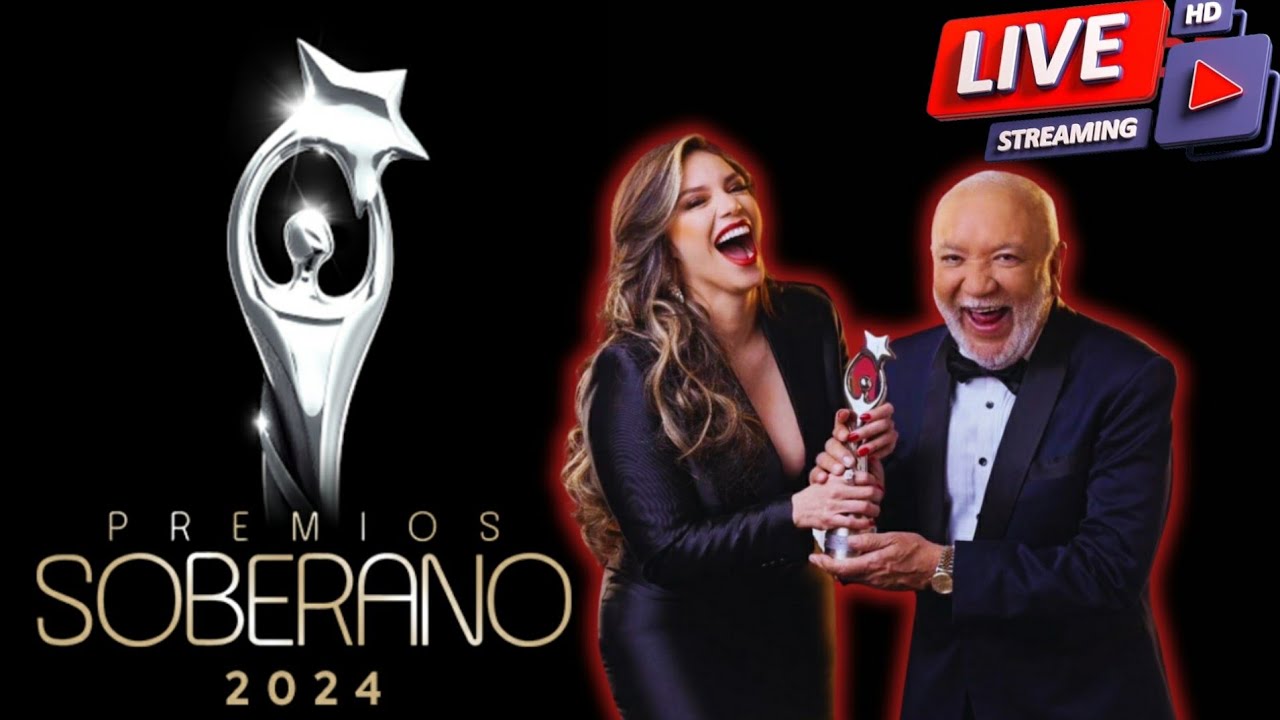 Premios Soberano 2024 En vivo por univision 1080p YouTube