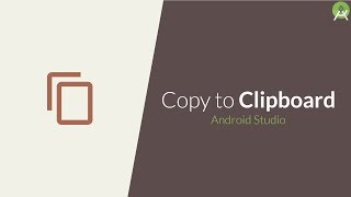 Copy Text to Clipboard | Android Studio