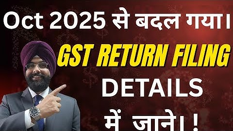 New GST RETURN FILING SYSTEM FROM OCT 2025 NEW GST CHANGE GSTR 3B GSTR 1 GSTR 7 IMS