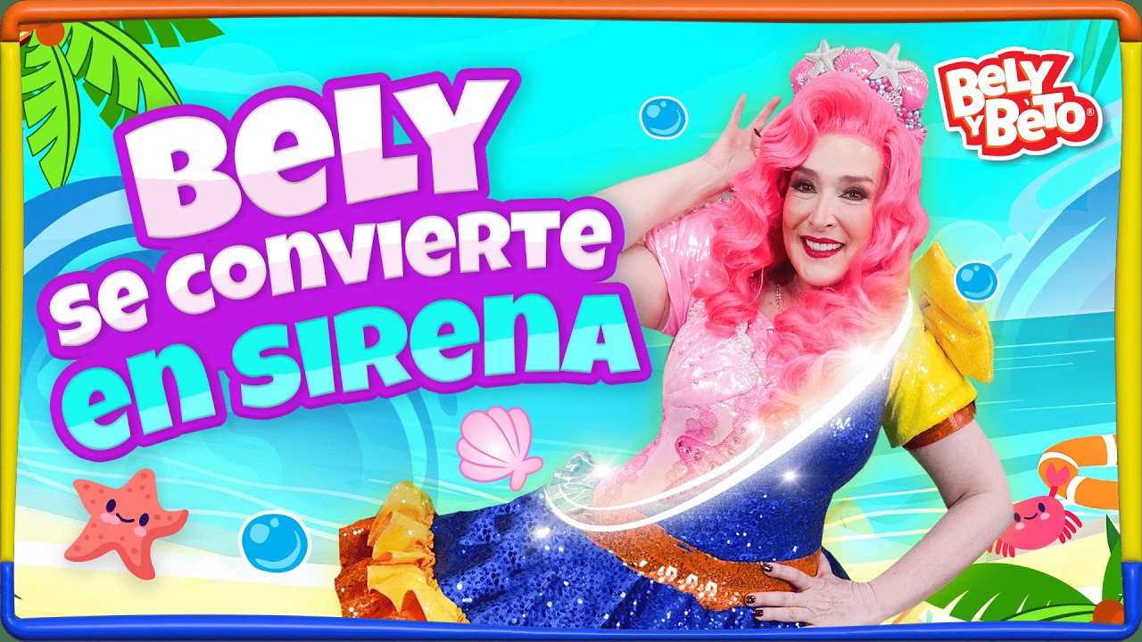 Soy la sirena - Bely y Beto