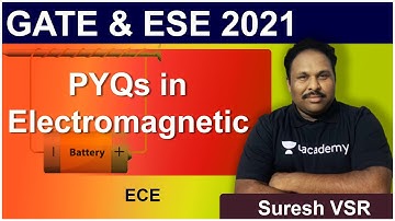 PYQs in Electromagnetic | ECE | Suresh VSR