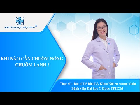 Video KHI NÀO CẦN CHƯỜM NÓNG, CHƯỜM LẠNH ? | UMC | Bệnh viện... - youtube