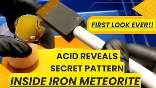 Acid Etching Unclassified Iron Meteorite ☄ Reveals Hidden Pattern  First Humans to see it!