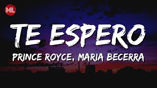 Prince Royce, Maria Becerra - Te Espero (Letra / Lyrics)