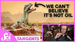 Oil | SciShow Tangents Podcast