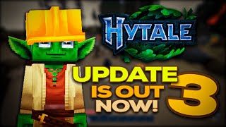 HYTALE 3rd UPDATE IS HERE!