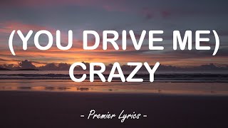 You Drive Me Crazy - Britney Spearss 🎶