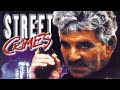 Street crimes 1992  starring dennis farina  michael worth