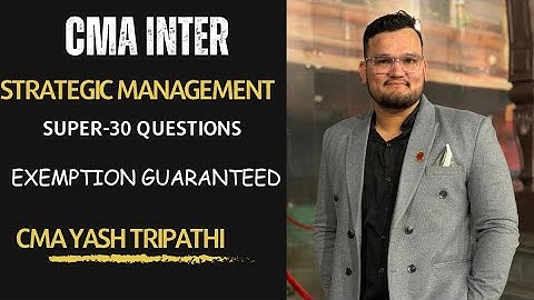 CMA Inter OM and SM – Super 30 Most Important Questions 🔥by CMA Yash Tripathi Sir 