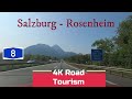 Driving Germany: A8 Salzburg - Rosenheim - 4K drive on one of the most spectacular german motorway