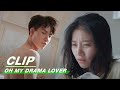 Clip: What Happens When You Are Drunk | Oh My Drama Lover EP08 | 超时空恋人 | iQIYI