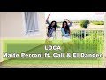 Loca - Maite Perroni ft Cali El Dandee Coreografía Naylar Zumba Loca - Maite Perroni ft Cali El Dandee Coreografía Naylar Zumba