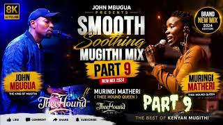 9.SMOOTH SOOTHING PART 9 by JOHN MBUGUA ft MURINGI MATHERI//Thee Hound Tv/ John Mbugua/ Muringi 