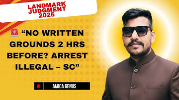 If Written Grounds of Arrest Not Given 2 Hours Before Production — Arrest & Remand Illegal | SC