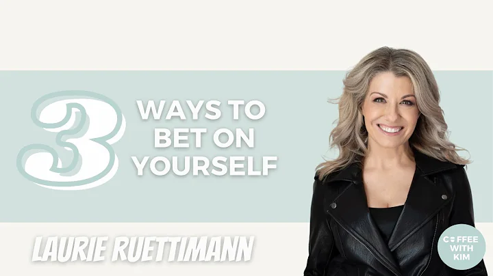 3 Ways To Bet On Yourself With Laurie Ruettimann