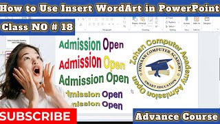 How to Use Insert WordArt Class No# 18 in Microsoft PowerPoint | Advance Course (Full Guide 2025)
